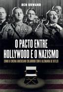 Livro Pacto entre Hollywood e o Nazismo, o Autor Urwand, Ben (2019) [seminovo]