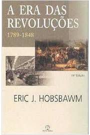Livro a Era das Revoluções - 1789-1848 Autor Hobsbawm, Eric J. (2006) [usado]