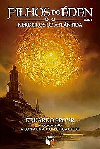 Livro Filhos do Éden: Herdeiros de Atlântida (vol. 1) Autor Spohr, Eduardo (2016) [usado]