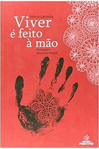 Livro Viver é Feito À Mão Autor Lacerda, Nilma (2013) [seminovo]