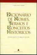 Livro Dicionário de Nomes, Termos e Conceitos Históricos Autor Azevedo, Antonio Carlos do Amaral (2002) [usado]