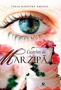 Livro Castelos de Marzipã Autor Amaral, Lygia Barbiére (2015) [usado]