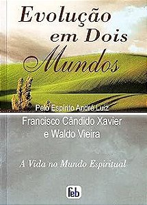 Livro Evolução em Dois Mundos Autor Xavier, Francisco Candido (2007) [usado]