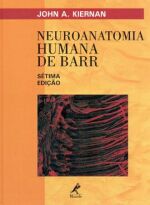 Livro Neuroanatomia Humana de Barr Autor Kiernan, John A. (2003) [usado]