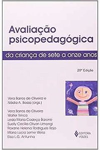 Livro Avaliação Psicopedagógica da Criança de Sete a Onze Anos Autor Bossa, Nádia Aoliveira (org.), Vera Barros de (2013) [seminovo]