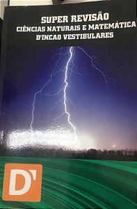 Livro Super Revisão Ciências Naturais e Matemática - D'' Incao Vestibulares Autor Desconhecido (2014) [usado]