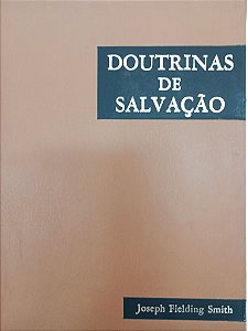 Livro Doutrinas da Salvação Tres Volumes Autor Smith, Joseph Fielding (1954) [usado]