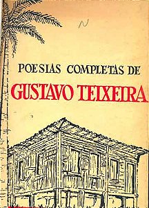 Livro Poesias Completas de Gustavo Teixeira Autor Teixeira, Gustavo (2006) [usado]