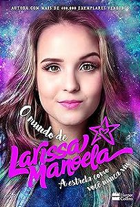 Livro o Mundo de Larissa Manoela Autor Manoela, Larissa (2017) [usado]