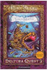Livro a Ilha dos Mortos - Deltora Quest 3 Autor Rodda, Emily (2007) [usado]