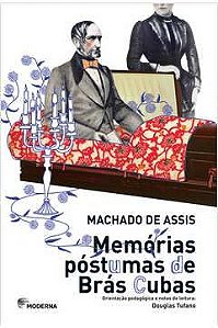Livro Memórias Póstumas de Brás Cubas Autor Assis, Machado de (2015) [usado]