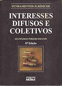 Livro Interesses Difusos e Coletivos Autor Smanio, Gianpaolo Poggio (2014) [usado]