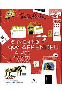 Livro Menino que Aprendeu a Ver, o Autor Rocha, Ruth (2013) [usado]