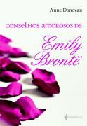 Livro Conselhos Amorosos de Emily Brontë Autor Donovan, Anne (2012) [usado]