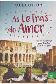 Livro Letras do Amor, as Autor Ottoni, Paula (2016) [seminovo]