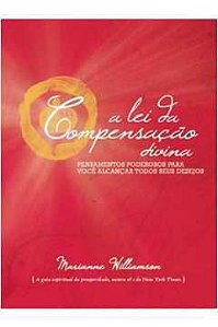 Livro Lei da Compensação Divina, a Autor Williamson, Marianne (2013) [usado]