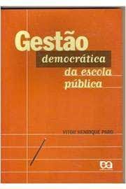Livro Gestão Democrática da Escola Pública Autor Paro, Vitor Henrique (1997) [usado]