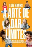 Livro Arte de Dar Limites, a Autor Hanns, Luiz (2015) [seminovo]