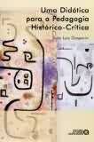 Livro Uma Didática para a Pedagogia Histórico-crítica Autor Gasparin, João Luiz (2003) [usado]