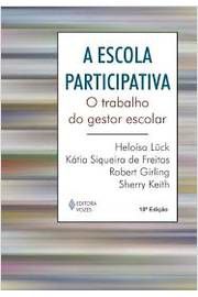 Livro Escola Participativa, a Autor Lück, Heloísa (2009) [usado]