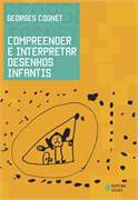 Livro Compreender e Interpretar Desenhos Infantis Autor Cognet, Georges (2013) [seminovo]