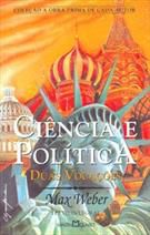 Livro Ciência e Política: Duas Vocações Autor Weber, Max (2001) [usado]