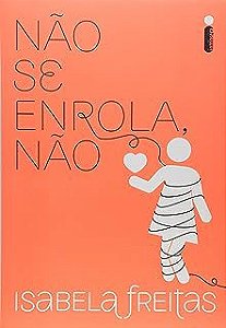 Livro Não Se Enrola Não Autor Freitas, Isabela (2017) [usado]