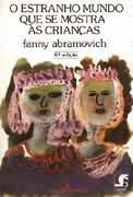 Livro Estranho Mundo que Se Mostra Às Crianças, o Autor Abramovich, Fanny (1983) [usado]