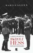Livro Missão Secreta de Rudolf Hess, a Autor Allen, Martin (2007) [usado]