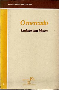 Livro Mercado, o Autor Mises, Ludwig Von (1987) [usado]