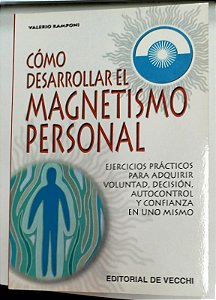 Livro Cómo Desarrollar El Magnetismo Personal Autor Ramponi, Valerio (2000) [usado]