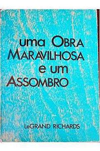 Livro Uma Obra Maravilhosa e um Assombro Autor Richards, Le Grand (1966) [usado]