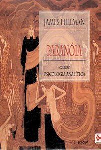Livro Paranóia Autor Hillman, James (1994) [usado]