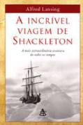 Livro Incrível Viagem de Shackelton, a Autor Lansing, Alfred (2004) [usado]