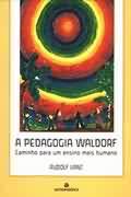 Livro Pedagogia Waldorf, a Autor Lanz, Rudolf (2010) [usado]