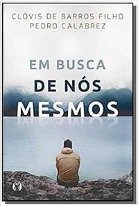 Livro em Busca de Nós Mesmos Autor Filho, Clóvis de Barros (2021) [seminovo]