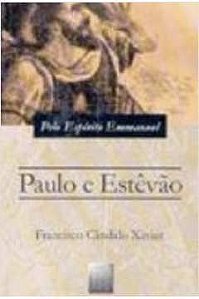 Livro Paulo e Estevão Autor Xavier, Francisco Cândido (2009) [usado]