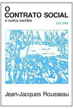Livro Contrato Social e Outros Escritos, o Autor Rousseau, Jean-jacques (1999) [usado]