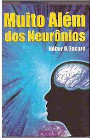 Livro Muito Além dos Neurônios Autor Facure, Núbor O. (2009) [usado]
