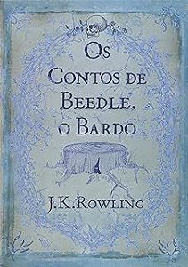 Livro os Contos de Beedle ,o Bardo Autor Rowling. J.k. (2008) [usado]