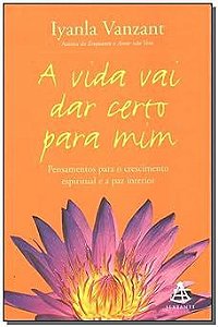 Livro Vida Vai Dar Certo Pra Mim, a Autor Vanzant, Iyanla (2003) [usado]