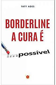 Livro Borderline: a Cura é (im)possível Autor Ades, Taty [novo]