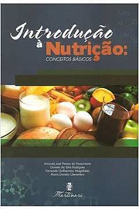 Livro Introdução À Nutrição: Conceitos Básicos Autor Nascimento, Amanda José Pereira (2016) [usado]