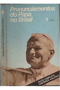 Livro Pronunciamentos do Papa no Brasil Autor João Paulo Ii P.p. (1980) [usado]