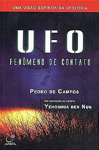 Livro Ufo. Fenômeno de Contato Autor Campos, Pedro de (2005) [usado]