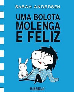 Livro Uma Bolota Molenga e Feliz em Quadrinhos Autor Anderson, Sarah (2017) [usado]