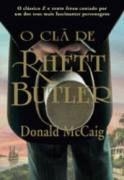 Livro Clã de Rhett Butler, o Autor Mccaig, Donald (2008) [seminovo]