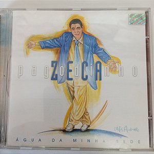 Cd Zeca Pagodinho - Agua da Minha Sede Interprete Zeca Pagodinho (2000) [usado]