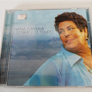 Cd Nana Caymmi - o Mar e o Tempo Interprete Nana Caymmi [usado]