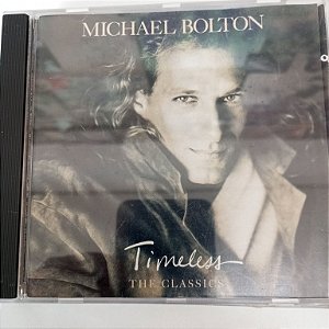 Cd Michael Bolton - Timeless Interprete Michael Bolton (1992) [usado]